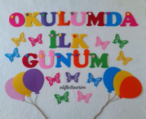 OKULUMDA İLK GÜNÜM PANOSU